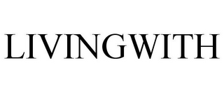 LIVINGWITH