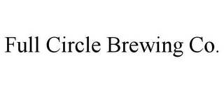 FULL CIRCLE BREWING CO.