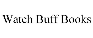 WATCH BUFF BOOKS