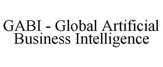 GABI - GLOBAL ARTIFICIAL BUSINESS INTELLIGENCE