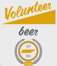 VOLUNTEER BEER 1986 TENN.