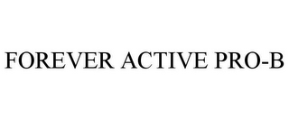 FOREVER ACTIVE PRO-B