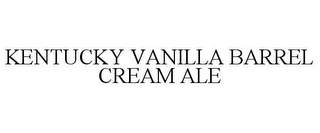 KENTUCKY VANILLA BARREL CREAM ALE