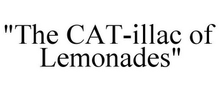 "THE CAT-ILLAC OF LEMONADES"