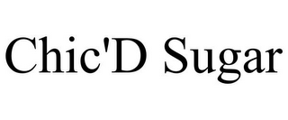 CHIC'D SUGAR