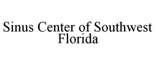 SINUS CENTER OF SOUTHWEST FLORIDA