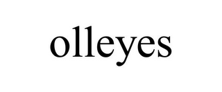 OLLEYES