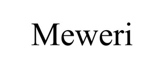 MEWERI