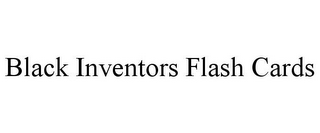 BLACK INVENTORS FLASH CARDS