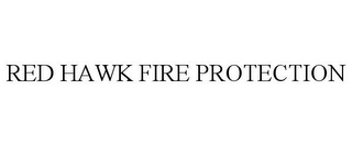 RED HAWK FIRE PROTECTION