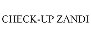 CHECK-UP ZANDI