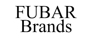 FUBAR BRANDS