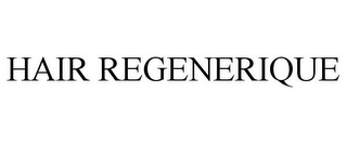 HAIR REGENERIQUE