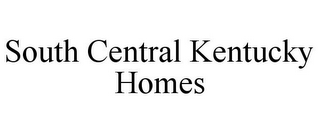 SOUTH CENTRAL KENTUCKY HOMES