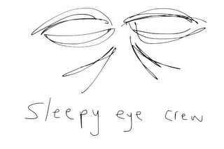 SLEEPY EYE CREW