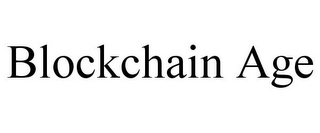 BLOCKCHAIN AGE