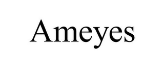 AMEYES