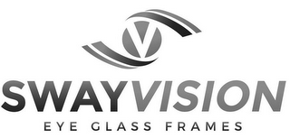 V SWAYVISION EYE GLASS FRAMES