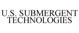 U.S. SUBMERGENT TECHNOLOGIES