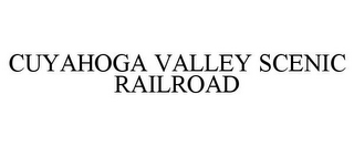 CUYAHOGA VALLEY SCENIC RAILROAD