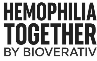 HEMOPHILIA TOGETHER BY BIOVERATIV
