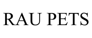 RAU PETS