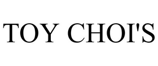 TOY CHOI'S