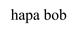 HAPA BOB