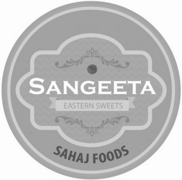 SANGEETA EASTERN SWEETS SAHAJ FOODS