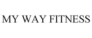 MY WAY FITNESS