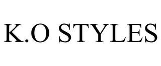 K.O STYLES