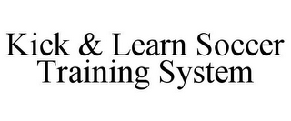 KICK & LEARN SOCCER TRAINING SYSTEM