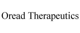 OREAD THERAPEUTICS