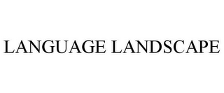 LANGUAGE LANDSCAPE
