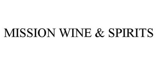 MISSION WINE & SPIRITS