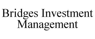 BRIDGES INVESTMENT MANAGEMENT