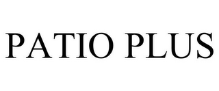 PATIO PLUS
