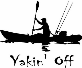 YAKIN' OFF