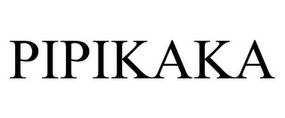 PIPIKAKA