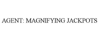 AGENT: MAGNIFYING JACKPOTS