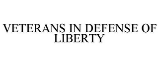 VETERANS IN DEFENSE OF LIBERTY