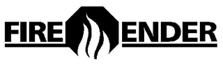 FIRE ENDER