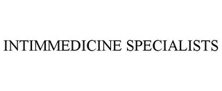 INTIMMEDICINE SPECIALISTS