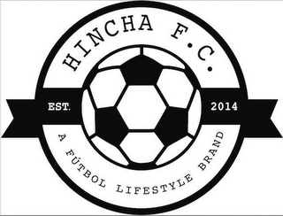 HINCHA F.C. A FUTBOL LIFESTYLE BRAND EST. 2014