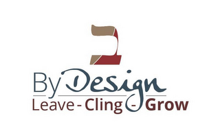 BYDESIGN, LEAVE-CLING-GROW