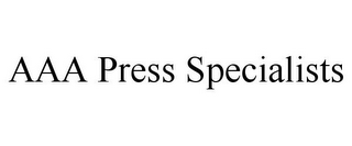 AAA PRESS SPECIALISTS