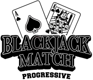 BLACKJACK MATCH PROGRESSIVE