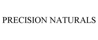 PRECISION NATURALS