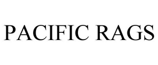 PACIFIC RAGS
