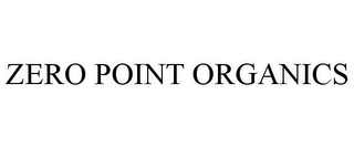 ZERO POINT ORGANICS